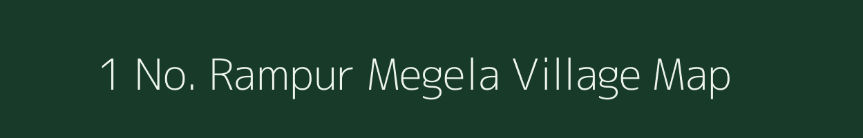 1 No. Rampur Megela village map in Assam