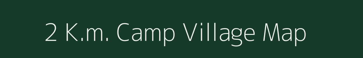 2 K.m. Camp village map in Arunachal Pradesh