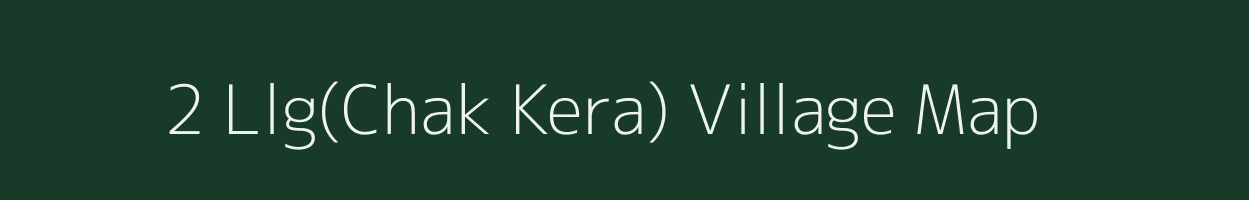 2 Llg(Chak Kera) village map in Rajasthan