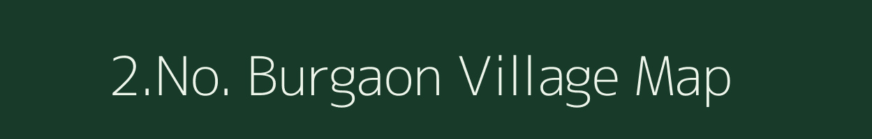 2.No. Burgaon village map in Assam