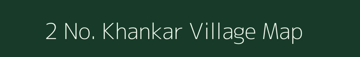 2 No. Khankar village map in Assam