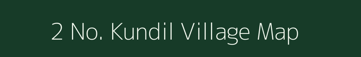 2 No. Kundil village map in Assam