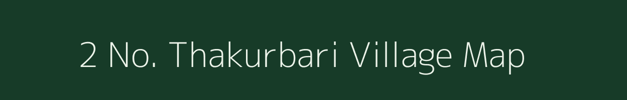2 No. Thakurbari village map in Assam