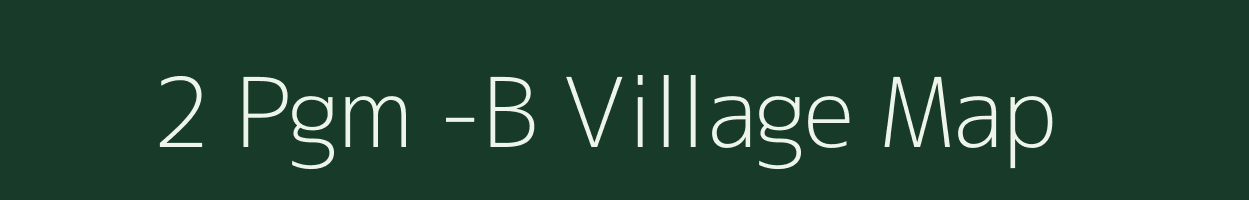 2 Pgm -B village map in Rajasthan