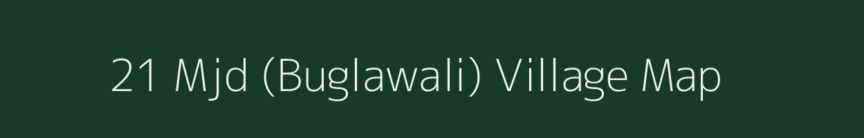 21 Mjd (Buglawali) village map in Rajasthan