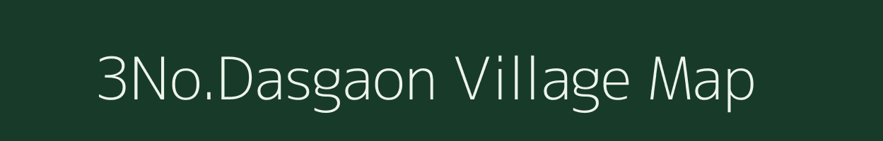 3No.Dasgaon village map in Assam