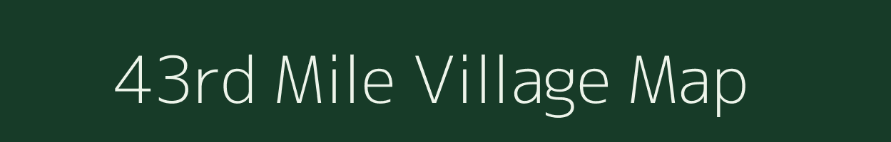 43rd Mile village map in Arunachal Pradesh