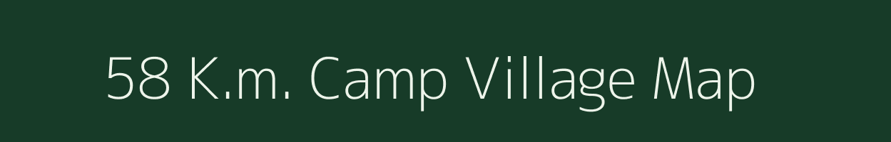 58 K.m. Camp village map in Arunachal Pradesh