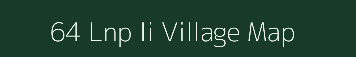 64 Lnp Ii village map in Rajasthan