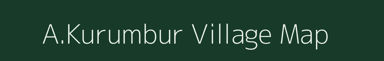 A.Kurumbur village map in Tamil Nadu