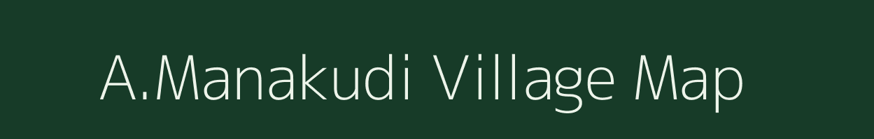 A.Manakudi village map in Tamil Nadu