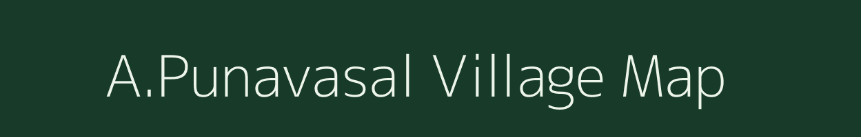 A.Punavasal village map in Tamil Nadu