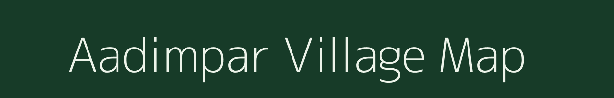 Aadimpar village map in Chhattisgarh