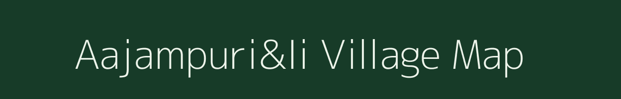 Aajampuri&Ii village map in Uttar Pradesh