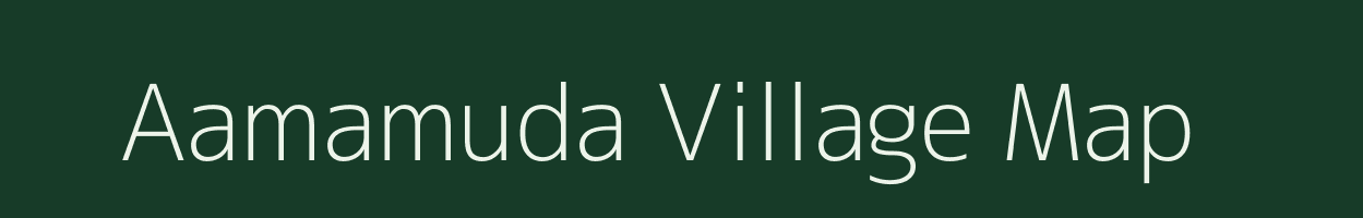 Aamamuda village map in Chhattisgarh