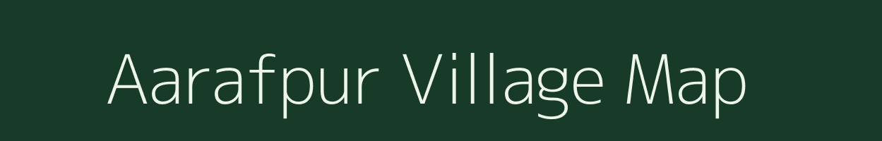 Aarafpur village map in Uttar Pradesh