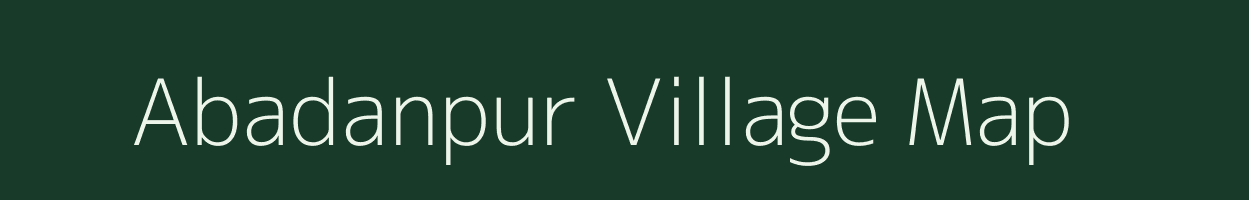 Abadanpur village map in Uttar Pradesh