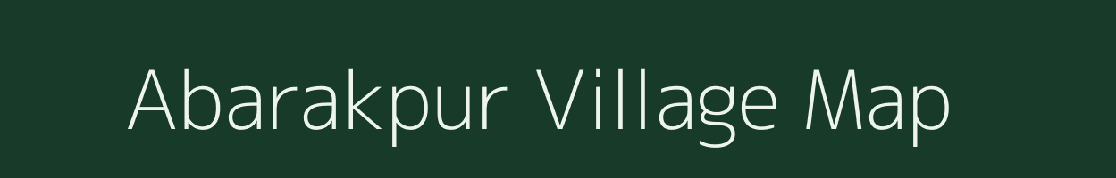 Abarakpur village map in Uttar Pradesh