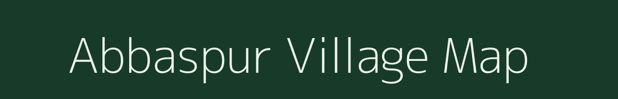 Abbaspur village map in Uttar Pradesh