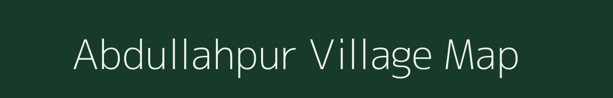 Abdullahpur village map in Uttar Pradesh