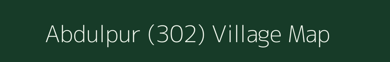 Abdulpur (302) village map in Punjab