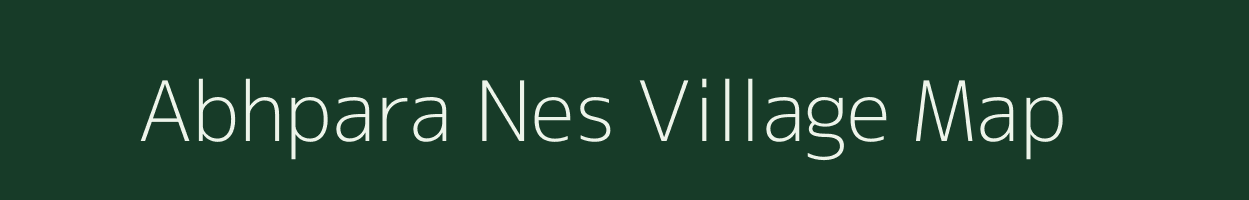 Abhpara Nes village map in Gujarat