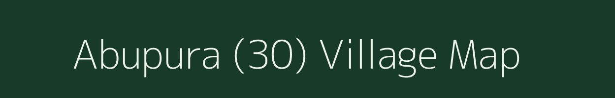 Abupura (30) village map in Punjab