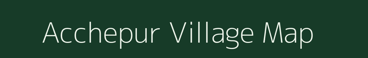 Acchepur village map in Uttar Pradesh