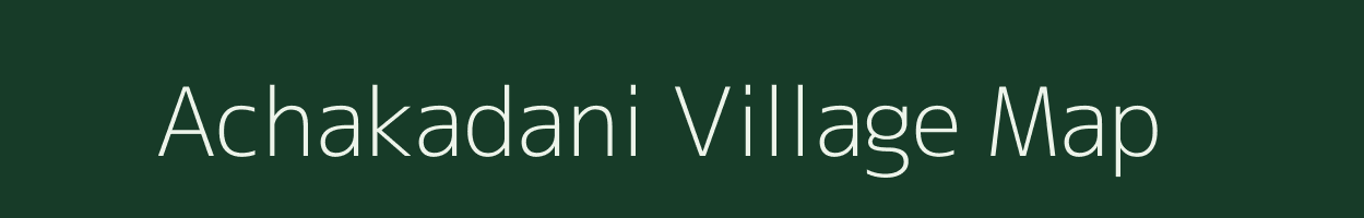 Achakadani village map in Maharashtra