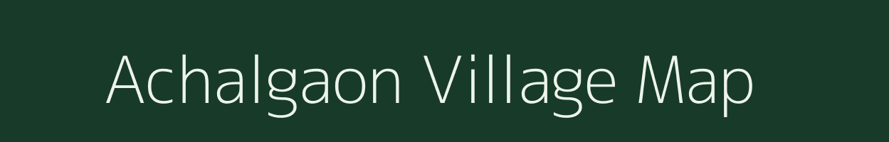 Achalgaon village map in Maharashtra