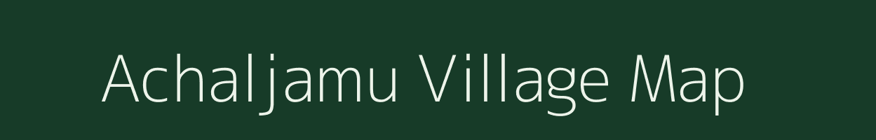 Achaljamu village map in Jharkhand