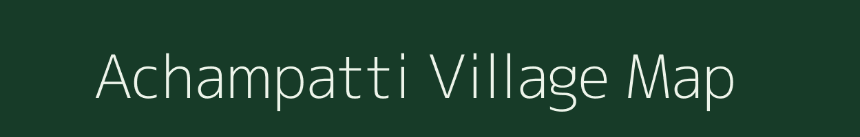 Achampatti village map in Tamil Nadu