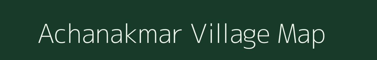 Achanakmar village map in Chhattisgarh