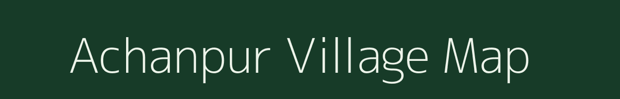 Achanpur village map in Jharkhand