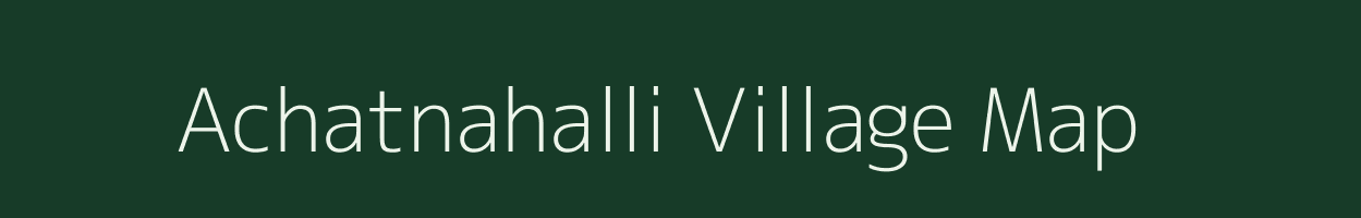 Achatnahalli village map in Karnataka