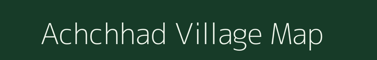 Achchhad village map in Maharashtra