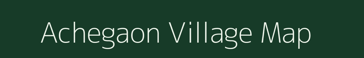 Achegaon village map in Maharashtra