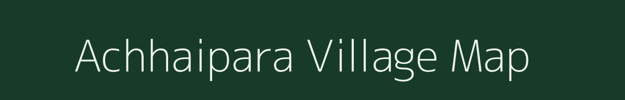 Achhaipara village map in West Bengal