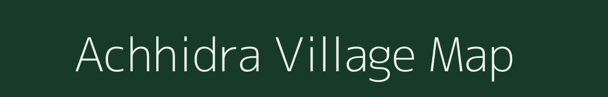 Achhidra village map in Gujarat