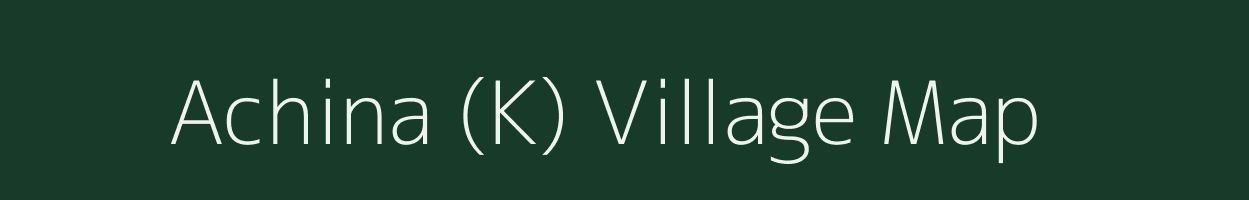 Achina (K) village map in West Bengal