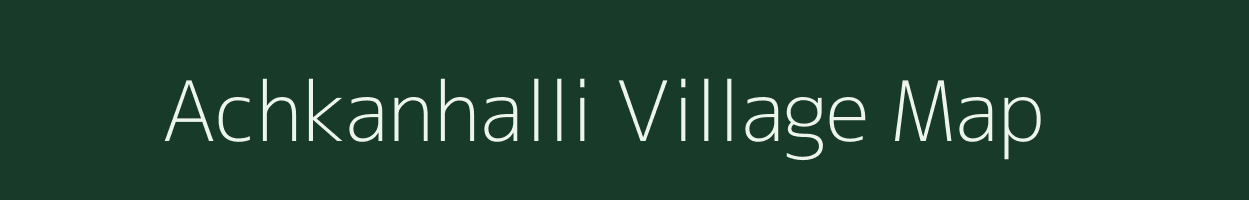 Achkanhalli village map in Maharashtra