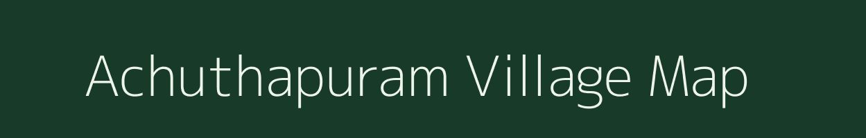 Achuthapuram village map in Andhra Pradesh