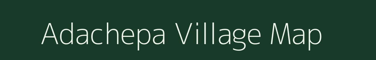 Adachepa village map in Meghalaya