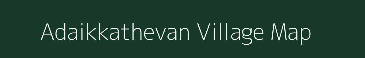 Adaikkathevan village map in Tamil Nadu