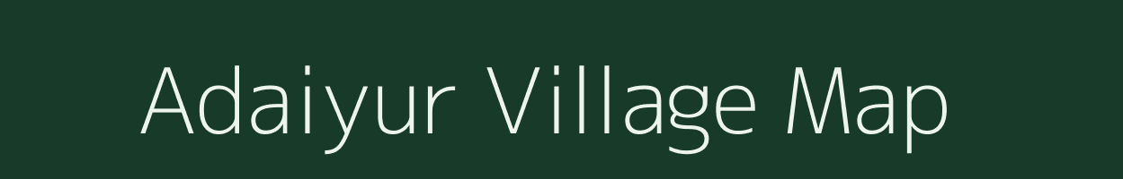 Adaiyur village map in Tamil Nadu