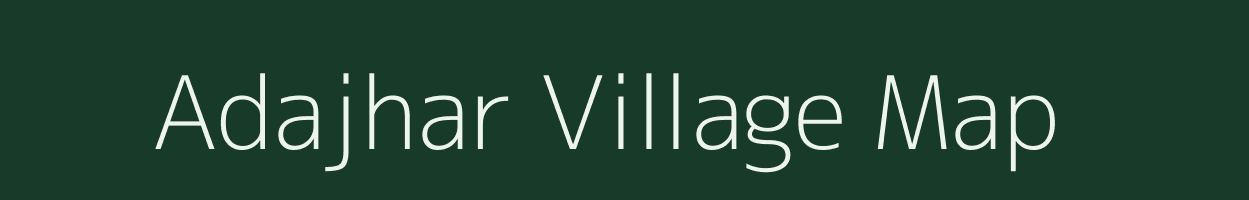 Adajhar village map in Chhattisgarh