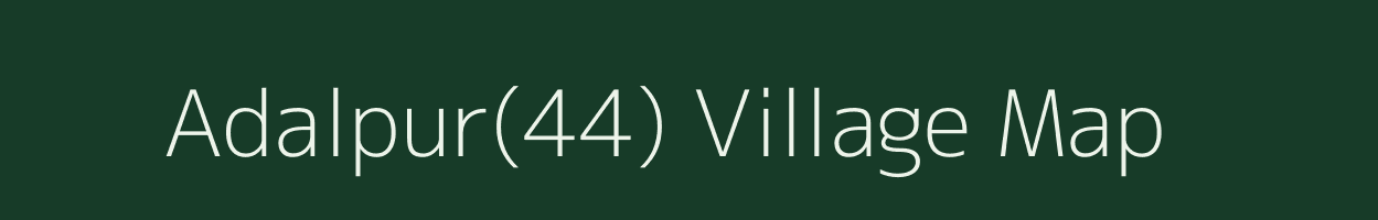 Adalpur(44) village map in Haryana