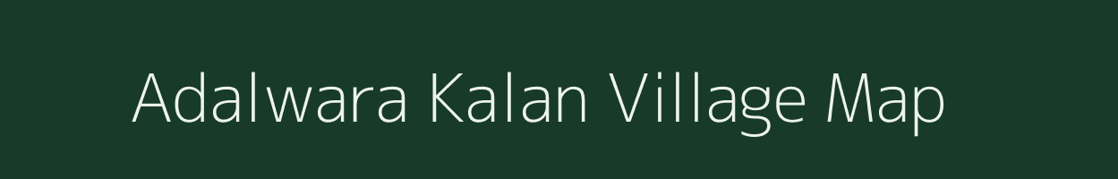 Adalwara Kalan village map in Rajasthan