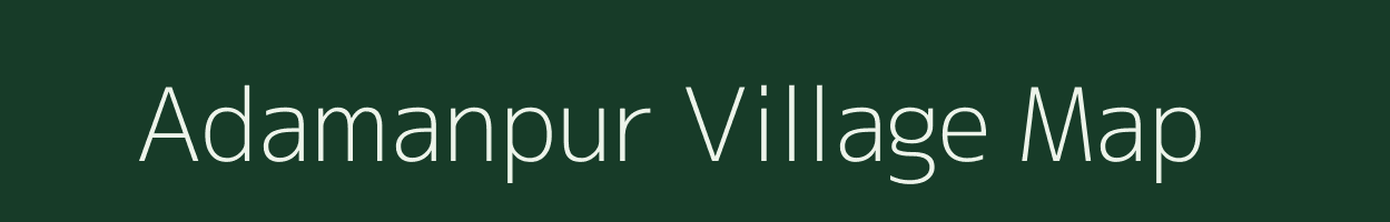 Adamanpur village map in Bihar