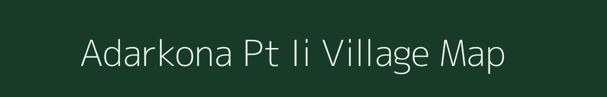 Adarkona Pt Ii village map in Assam